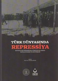 Kültür ve Turizm Bakanlığı Yayınları, Türk Dünyasında Repressiya, İbrahim Dilek