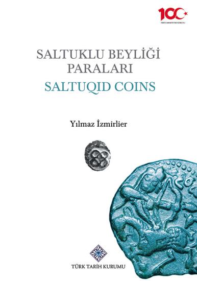 Türk Tarih Kurumu, Saltuklu Beyliği Paraları Saltuqıd Coins, Yılmaz İzmirlier