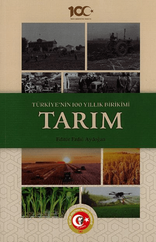 Atatürk Araştırma Merkezi, Türkiye’nin 100 Yıllık Birikimi: Tarım, Erdal Aydoğan