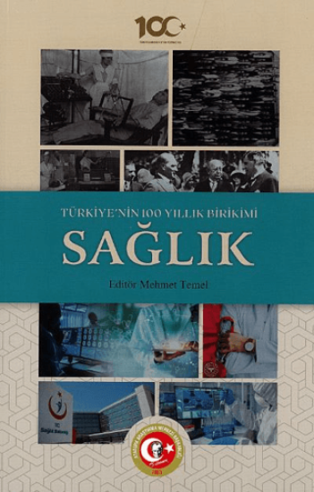 Atatürk Araştırma Merkezi, Türkiye’nin 100 Yıllık Birikimi: Sağlık, Mehmet Temel