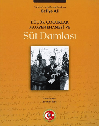 Atatürk Araştırma Merkezi, Küçük Çocuklar Muayenehanesi ve Süt Damlası, İbrahim Baş