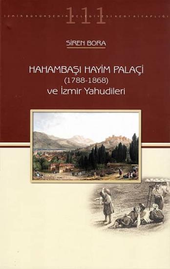 Apikam, Hahambaşı Hayim Palaçi (1788-1868) ve İzmir Yahudileri, Siren Bora