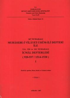 Devlet Arşivleri Genel Müdürlüğü, 367 Numaralı Muhasebe - i Vilayet - i Rum - İli Defteri ( Cilt 1 ) ile 114, 390 ve 101 Numaralı İcmal Defterleri ( 920 - 937 / 1514 - 1530 ) cilt 1, Karlı - ili, Agrı