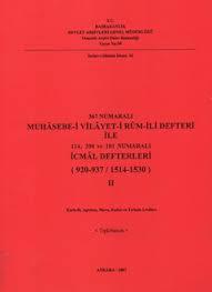 Devlet Arşivleri Genel Müdürlüğü, 367 Numaralı Muhasebe - i Vilayet - i Rum - İli Defteri ( Cilt 2 ) İle 114,390 ve 101 Numaralı İcmal Defterleri. Cilt 2. ( 920 - 937 / 1514 - 1530 ) Karlı - ili, Agrı