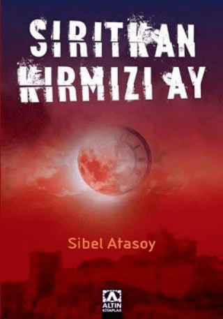 Altın Kitaplar, Sırıtkan Kırmızı Ay, Sibel Atasoy