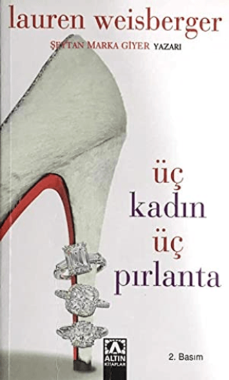 Altın Kitaplar, Üç Kadın Üç Pırlanta, Lauren Weisberger