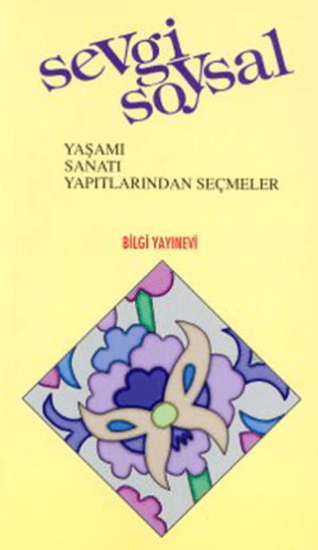 Bilgi Yayınevi, Sevgi Soysal Yaşamı, Sanatı, Yapıtlarından Seçmeler, Kolektif