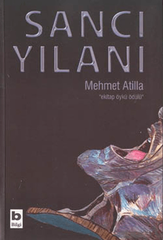 Bilgi Yayınevi, Sancı Yılanı, Mehmet Atilla