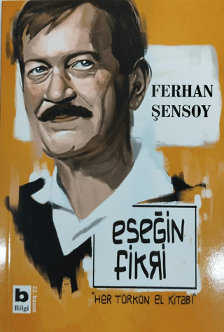 Bilgi Yayınevi, Eşeğin Fikri - Beşbenzemez Denemeler, Ferhan Şensoy