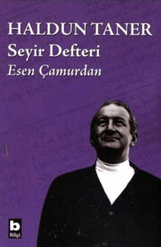 Bilgi Yayınevi, Haldun Taner Seyir Defteri, Esen Çamurdan