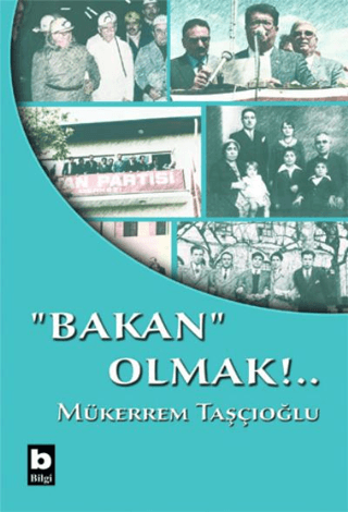 Bilgi Yayınevi, Bakan Olmak, Mükerrem Taşçıoğlu