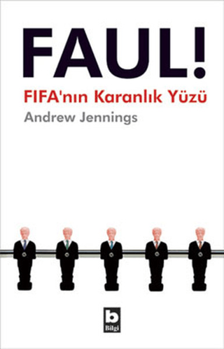 Bilgi Yayınevi, Faul! FIFA’nın Karanlık Yüzü, Andrew Jennings