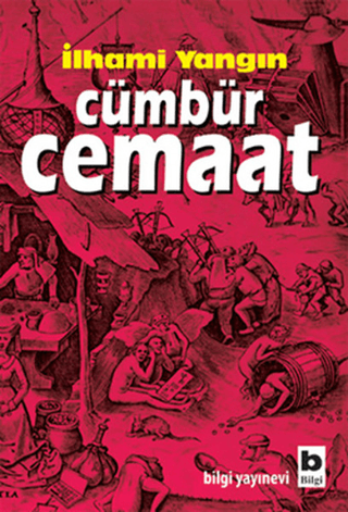 Bilgi Yayınevi, Cümbür Cemaat, İlhami Yangın