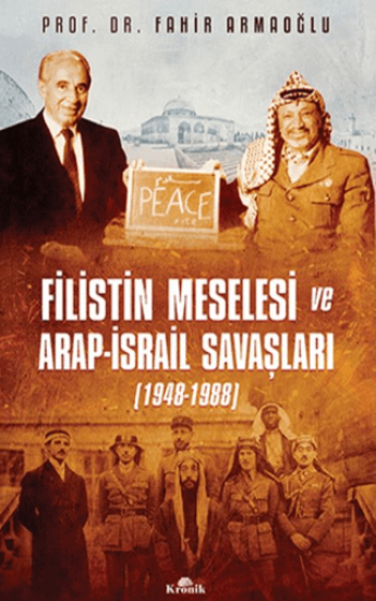 Kronik Kitap, Filistin Meselesi ve Arap-İsrail Savaşları 1948-1988, Fahir Armaoğlu