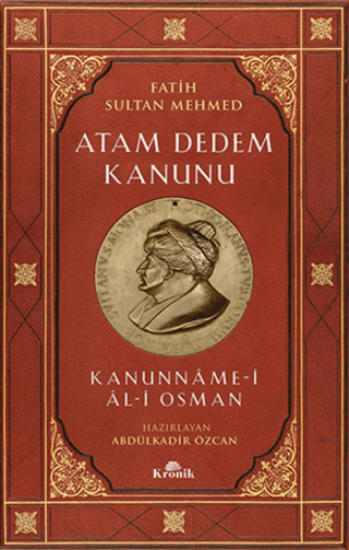 Kronik Kitap, Atam Dedem Kanunu - Kanunname-i Al-i Osman, Abdülkadir Özcan