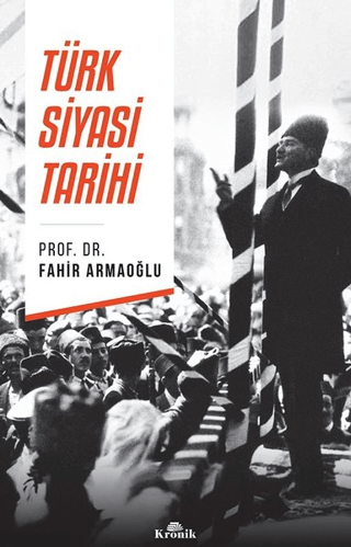 Kronik Kitap, Türk Siyasi Tarihi, Fahir Armaoğlu