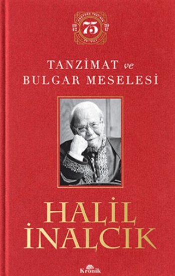 Kronik Kitap, Tanzimat ve Bulgar Meselesi, Halil İnalcık