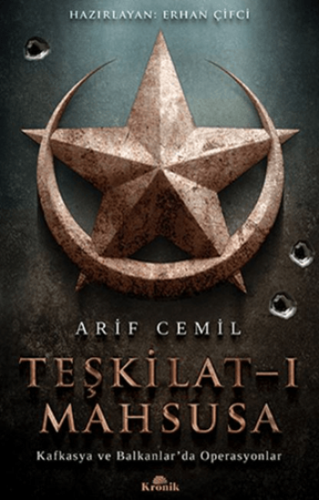 Kronik Kitap, Teşkilat-ı Mahsusa - Kafkasya ve Balkanlar’da Operasyonlar, Arif Cemil