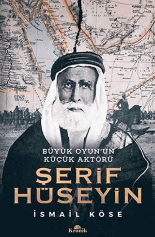 Kronik Kitap, Şerif Hüseyin - Büyük Oyun’un Küçük Aktörü, İsmail Köse