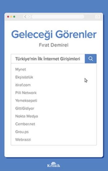 Kronik Kitap, Geleceği Görenler - Türkiye’nin İlk İnternet Girişimleri, Fırat Demirel