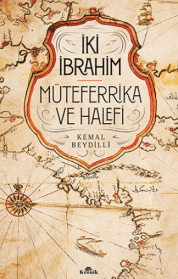 Kronik Kitap, İki İbrahim - Müteferrika ve Halefi, İki İbrahim - Müteferrika ve Halefi