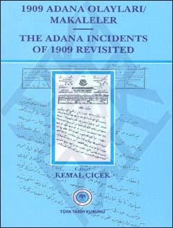 Türk Tarih Kurumu, 1909 Adana Olayları / Makaleler (The Adana Incidents of 1909 Revisited), Kemal Çiçek