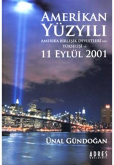 Adres Yayınları, Amerikan Yüzyılı, Ünal Gündoğan