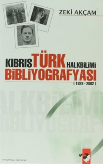 IQ Kültür Sanat Yayıncılık, Kıbrıs Türk Halkbilimi Bibliyografyası - (1928-2002), Zeki Akçam