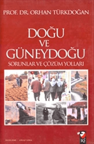 IQ Kültür Sanat Yayıncılık, Doğu ve Güneydoğu Sorunları ve Çözüm Yolları, Orhan Türkdoğan