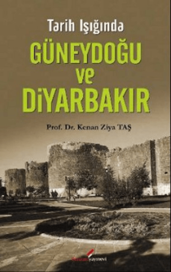 Berikan Yayınevi, Tarih Işığında Güneydoğu ve Diyarbakır, Kenan Ziya Taş