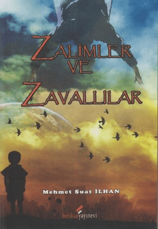 Berikan Yayınevi, Zalimler ve Zavallılar, Mehmet Suat İlhan