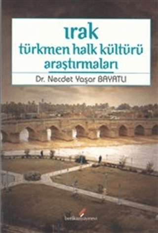 Berikan Yayınevi, Irak Türkmen Halk Kültürü Araştırmaları, Necdet Yaşar Bayatlı