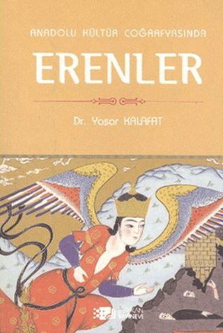 Berikan Yayınevi, Anadolu Kültür Coğrafyasında Erenler, Yaşar Kalafat