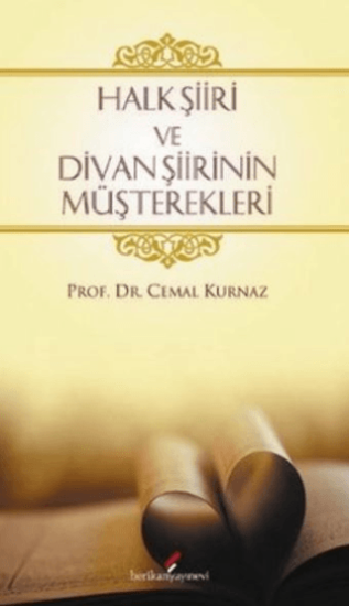 Berikan Yayınevi, Halk Şiiri ve Divan Şiirinin Müşterekleri, Cemal Kurnaz