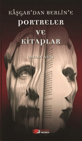 Berikan Yayınevi, Kaşgar’dan Berlin’e Portreler ve Kitaplar, Orhan Aras
