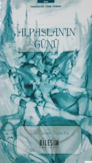 Bileşim Yayıncılık, Alpaslan’ın Günü : Malazgirt Şafağı, Nicolas Cluzeau Taylan Koç