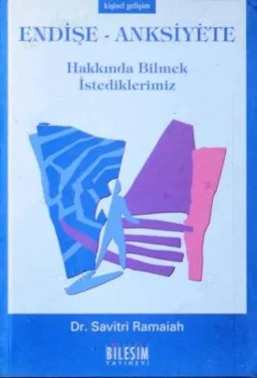 Bileşim Yayıncılık, Endişe - Anksiyete Hakkında Bilmek İstediklerimiz, Savitri Ramaiah