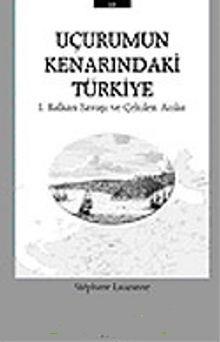 Bileşim Yayıncılık, Uçurumun Kenarındaki Türkiye : Balkan Savaşı ve Çekilen Acılar, Stephane Lauzanne