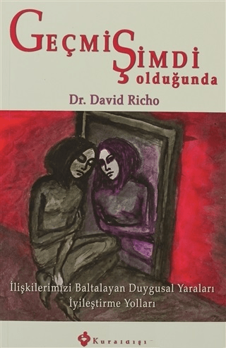 Kuraldışı Yayınevi, Geçmiş Şimdi Olduğunda, David Richo