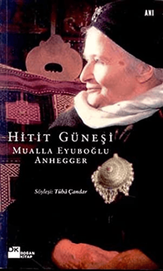 Doğan Kitap, Hitit Güneşi Mualla Eyuboğlu Anhegger, Tuba Çandar