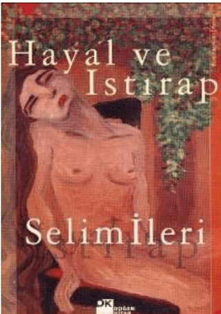 Doğan Kitap, Hayal ve Istırap, Selim İleri