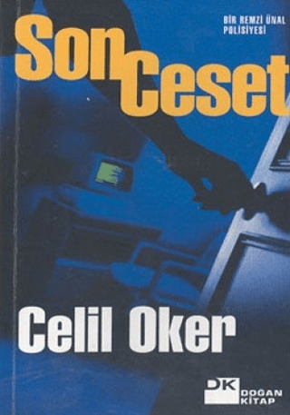 Doğan Kitap, Son Ceset Bir Remzi Ünal Polisiyesi, Celil Oker