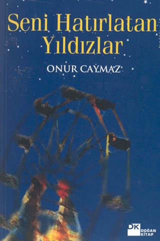 Doğan Kitap, Seni Hatırlatan Yıldızlar, Onur Caymaz