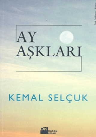 Doğan Kitap, Ay Aşkları, Kemal Selçuk