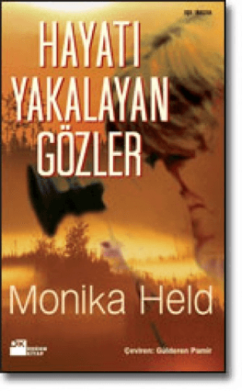 Doğan Kitap, Hayatı Yakalayan Gözler, Monika Held