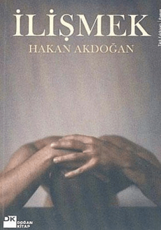 Doğan Kitap, İlişmek, Hakan Akdoğan