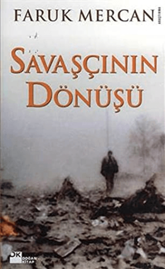 Doğan Kitap, Savaşçının Dönüşü, Faruk Mercan