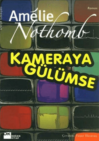 Doğan Kitap, Kameraya Gülümse, Amelie Nothomb