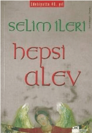 Doğan Kitap, Hepsi Alev, Selim İleri