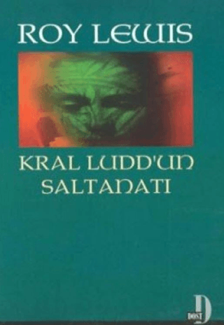 Dost Kitabevi Yayınları, Kral Ludd’un Saltanatı, Roy Lewis